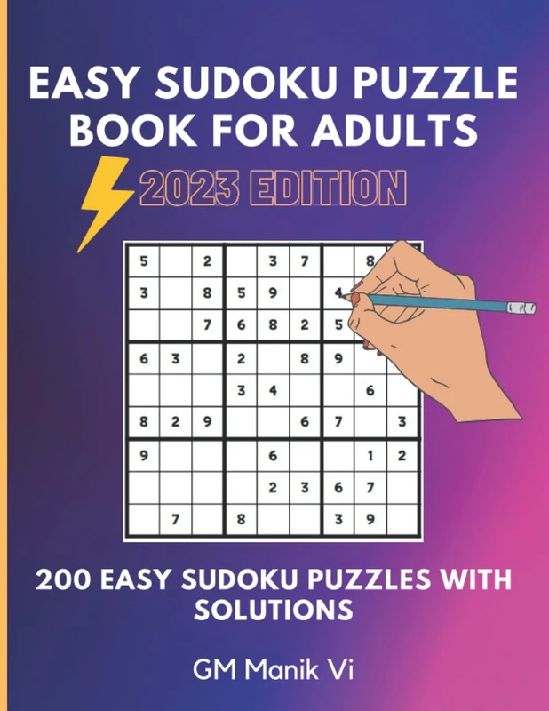 Easy Sudoku Puzzle Book for Adults 2023 Edition: 200 Easy Sudoku Puzzles with Solutions
