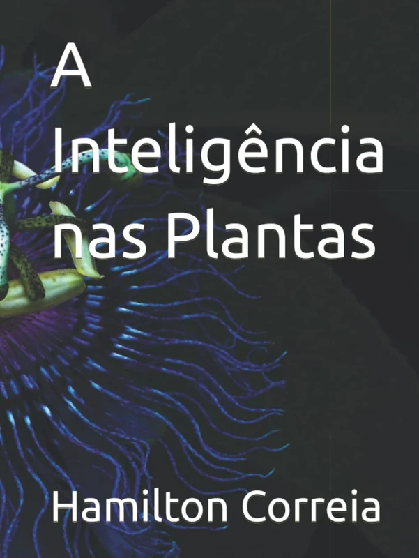 A Inteligência nas Plantas