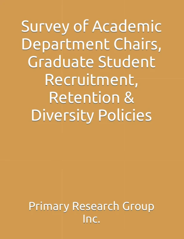 Survey of Academic Department Chairs, Graduate Student Recruitment, Retention & Diversity Policies - Image 1
