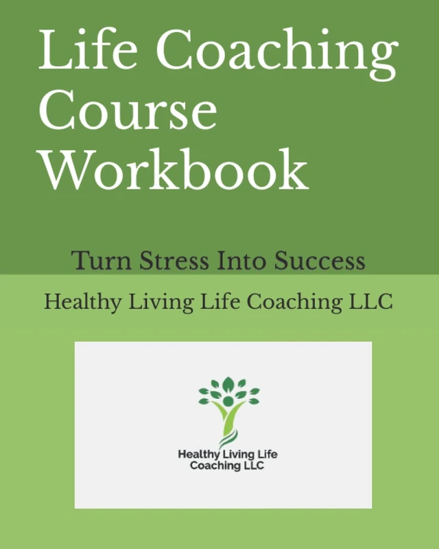 Life Coaching Course Workbook