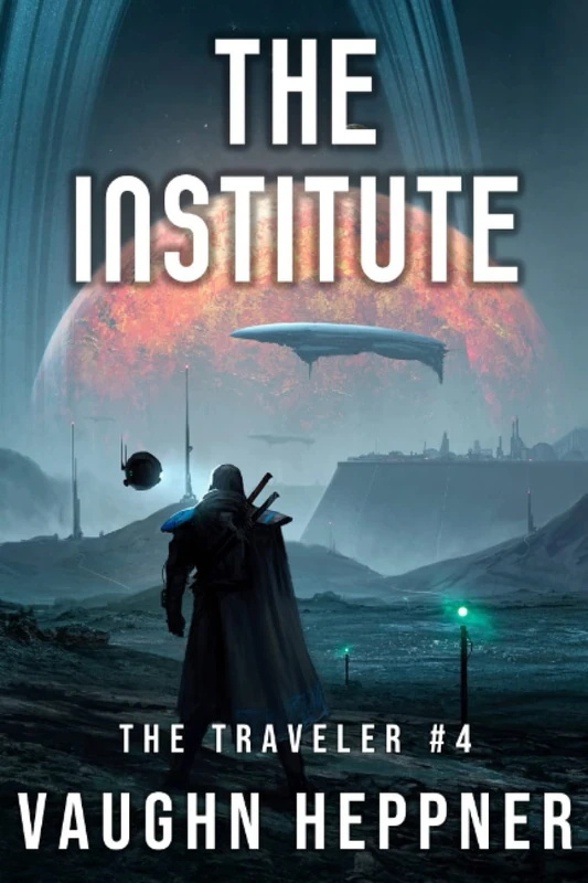 The Institute (The Traveler) - Sci-Fi Adventure Novel - Image 1
