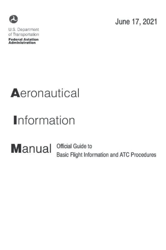 Aeronautical Information Manual (Official Guide to Basic Flight Information and ATC Procedures) (Change 1 and 2 May 19, 2022) (color print)