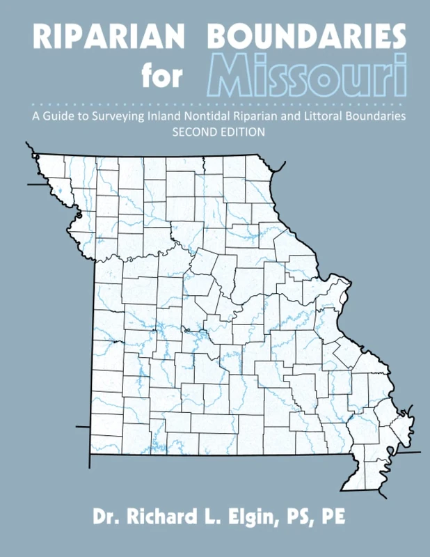 Riparian Boundaries for Missouri: A Guide to Surveying Inland Nontidal Riparian and Littoral Boundaries