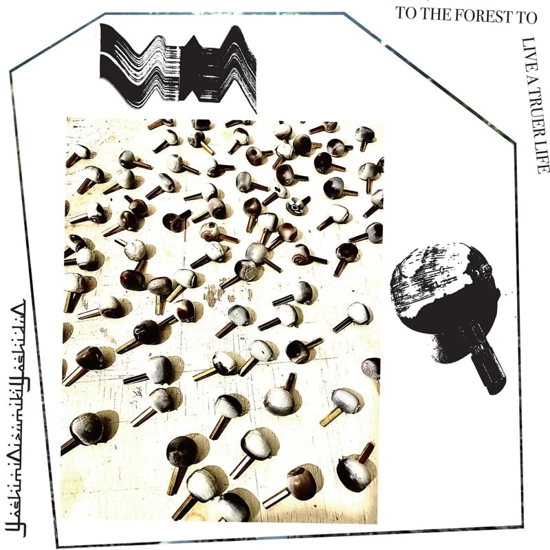 To the Forest to Live a Truer Life (White)