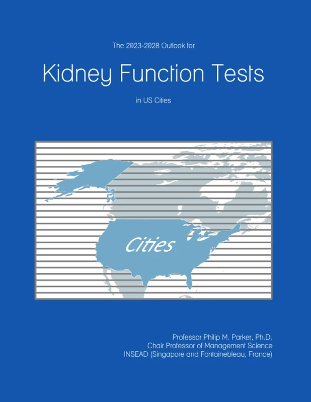 The 2023-2028 Outlook for Kidney Function Tests in the United States