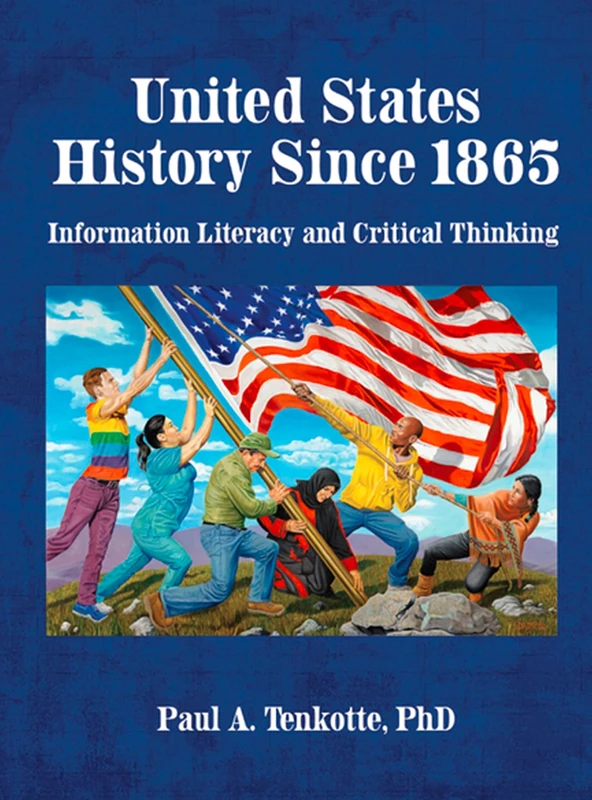 United States History Since 1865: Information Literacy Book