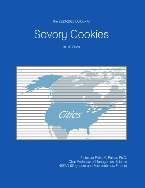 The 2023-2028 Outlook for Savory Cookies in the United States