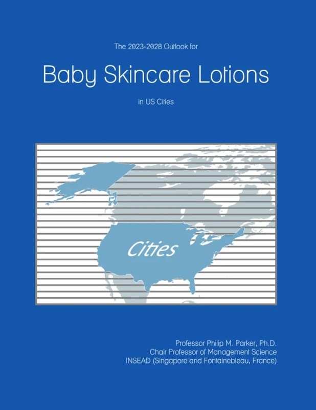 The 2023-2028 Outlook for Baby Skincare Lotions in the United States