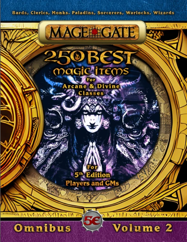 250 Best Magic Items for Arcane and Divine Classes: For 5th Edition (5e) Players and GMs: 2 (250 Best Magic Items for 5th Edition (5e) Omnibus)