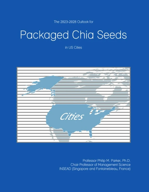 The 2023-2028 Outlook for Packaged Chia Seeds in the United States