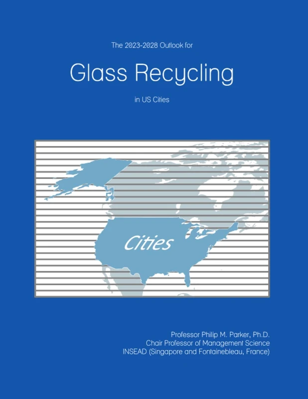 The 2023-2028 Outlook for Glass Recycling in the United States