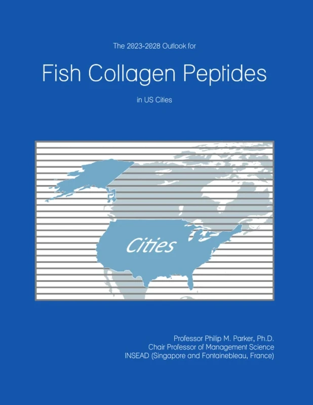 The 2023-2028 Outlook for Fish Collagen Peptides in the United States