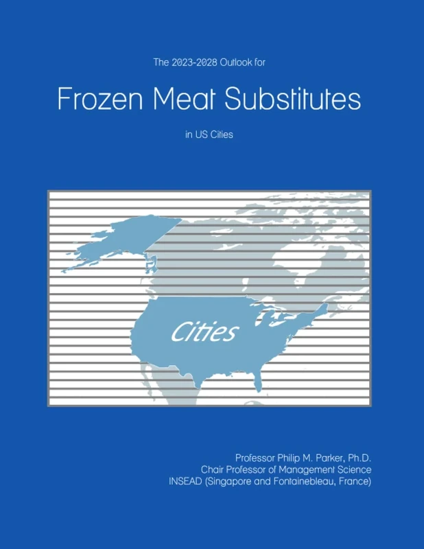 The 2023-2028 Outlook for Frozen Meat Substitutes in the United States