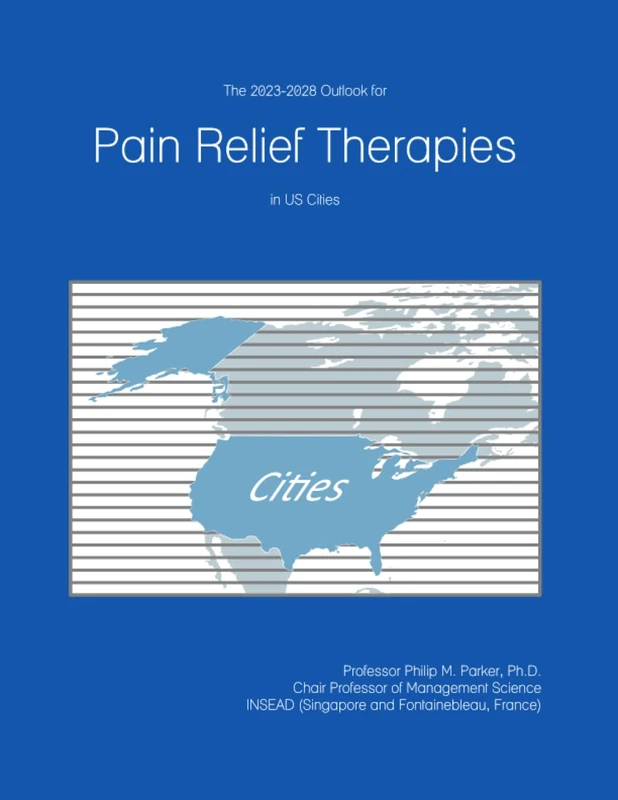 The 2023-2028 Outlook for Pain Relief Therapies in the United States