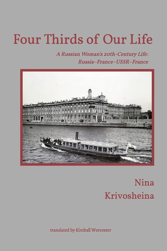 Four Thirds of Our Life: A Russian Woman's 20th-Century Life