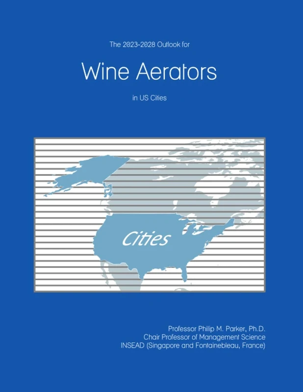 The 2023-2028 Outlook for Wine Aerators in the United States