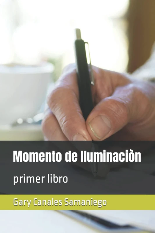 Momento de Iluminaciòn: primer libro