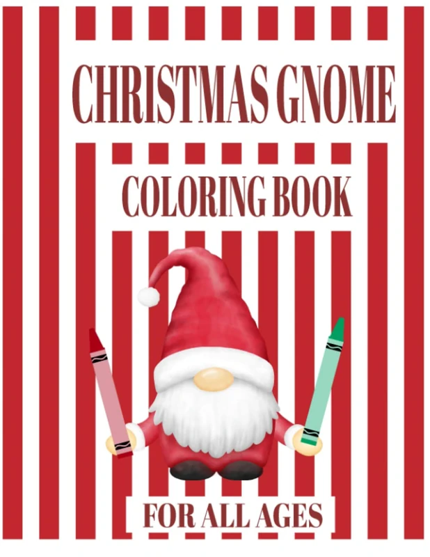 CHRISTMAS GNOME COLORING BOOK: 50 PAGES OF CHRISTMAS GNOMES FOR ALL AGES - Image 1