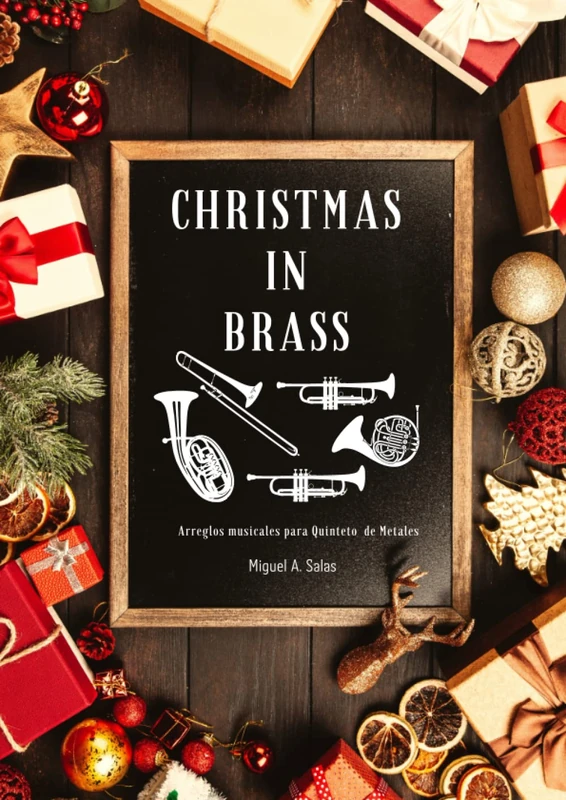 CHRISTMAS IN BRASS: 7 Arreglos Navideños para Quinteto de Metales