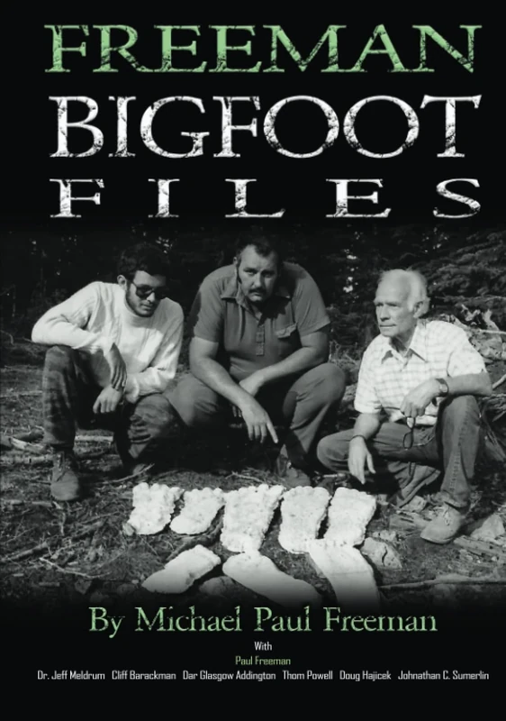Freeman Bigfoot Files (Bigfoot Books by Hangar 1 Publishing)