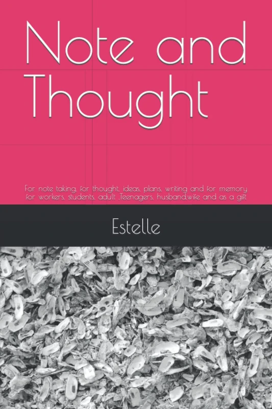Note and Thought: For note taking, for thought, ideas, plans, writing and for memory for workers, students, adult ,Teenagers, husband,wife and as a gift