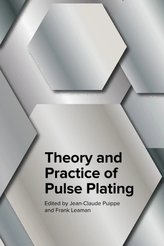 Theory and Practice of Pulse Plating