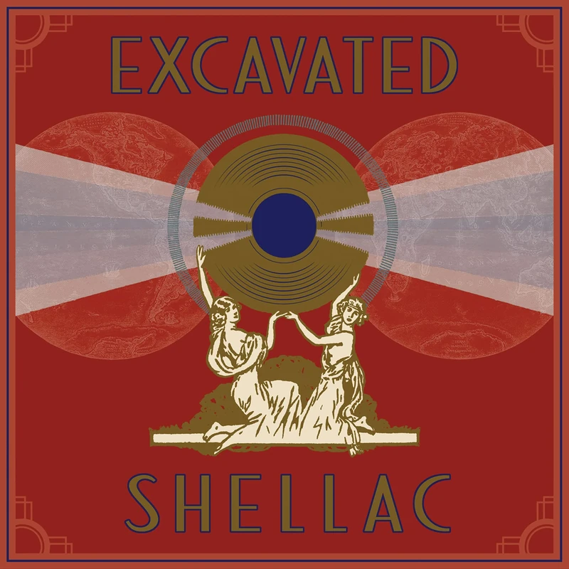 Excavated Shellac: An Alternate History Of The World's Music (1907-1967)