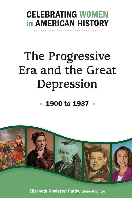 The Progressive Era and the Great Depression: 1900 to 1937
