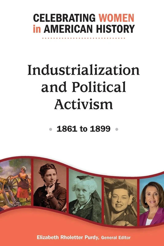 Industrialization and Political Activism: 1861 to 1899