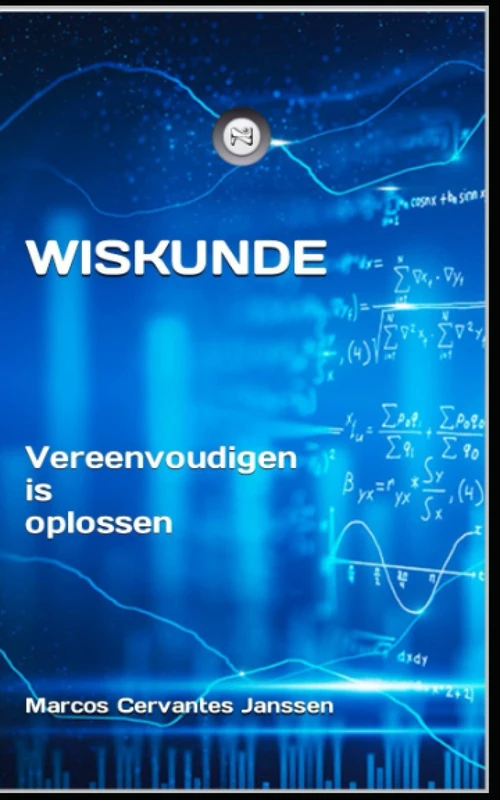 WISKUNDE: Vereenvoudigen is oplossen (ZE-N-ER) - Image 1