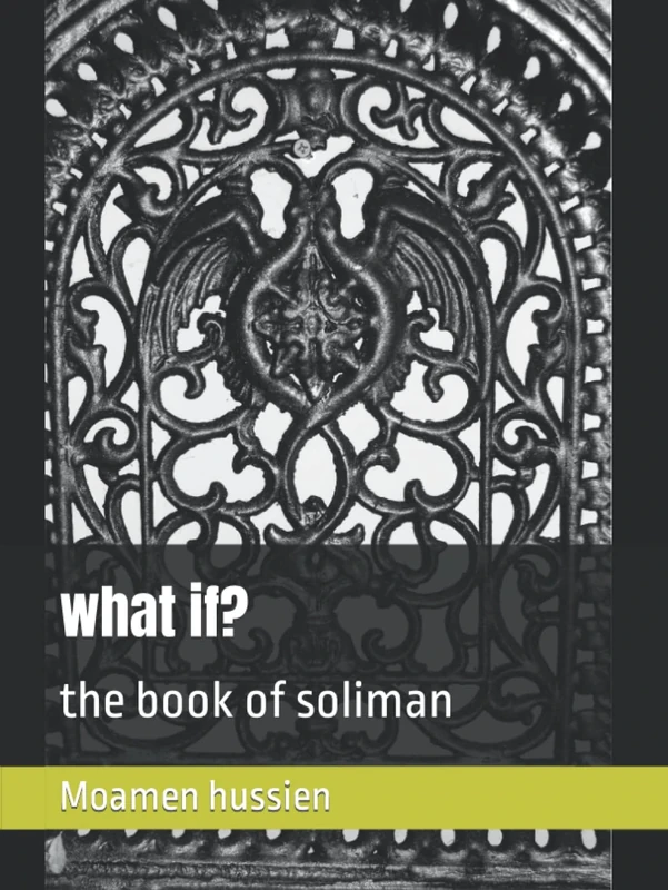 what if?: the book of soliman (The last day on earth)
