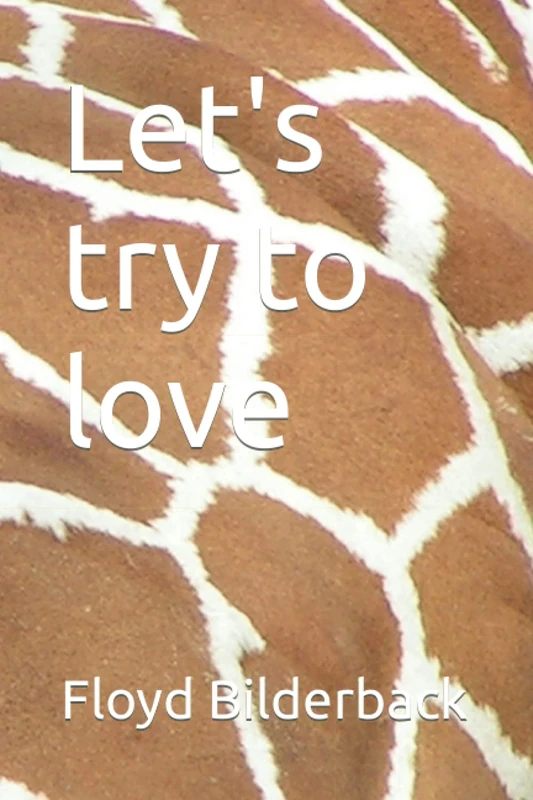 Let's try to love