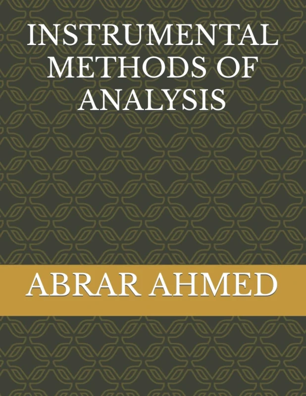 INSTRUMENTAL METHODS OF ANALYSIS