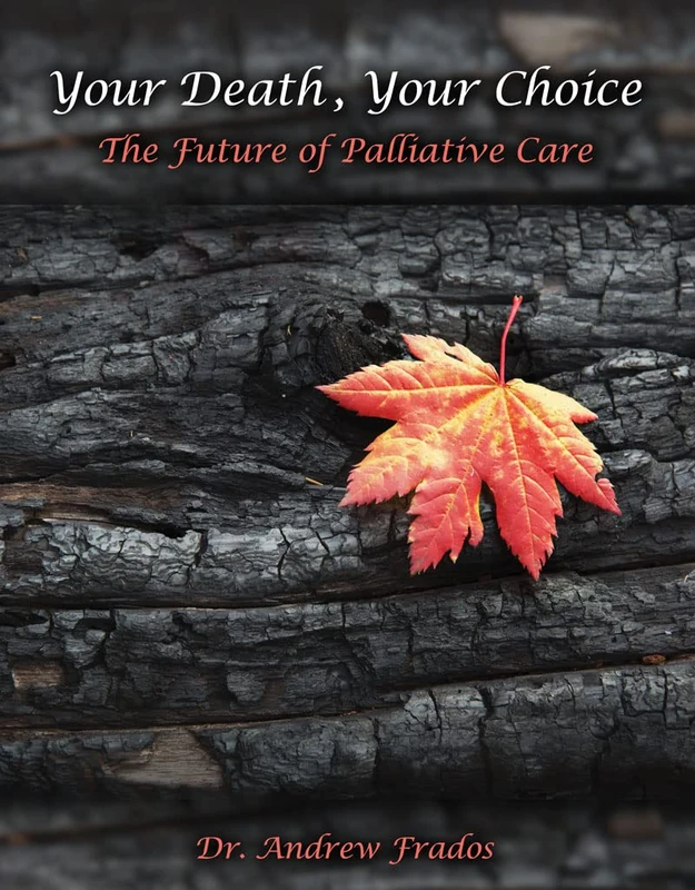 Your Death Your Choice: The Future of Palliative Care