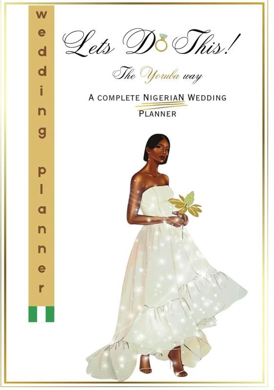 Wedding Planner & Organiser- A guide to your dream Nigerian Wedding (Yoruba Edition)