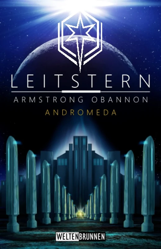Leitstern: Andromeda: Science Fiction Reihe (Leitstern Zyklus)