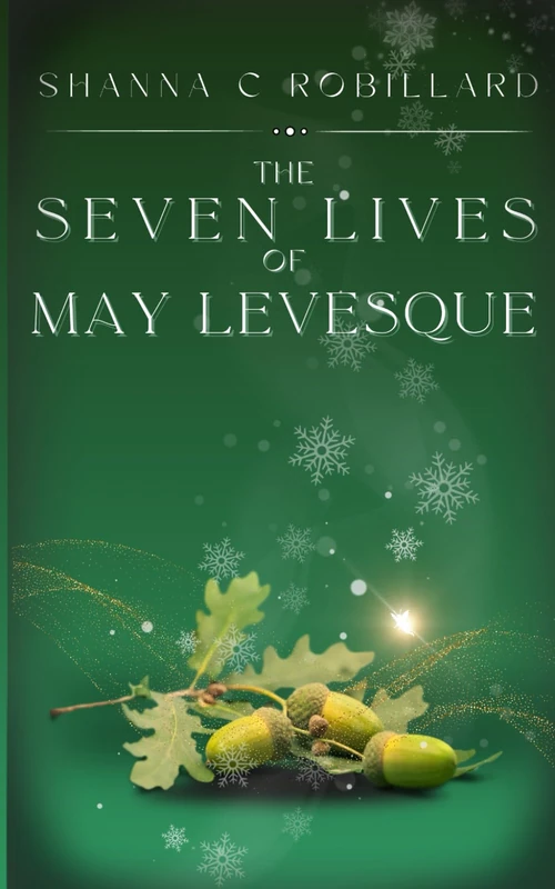 The Seven Lives of May Levesque - Fantasy Romance Novel