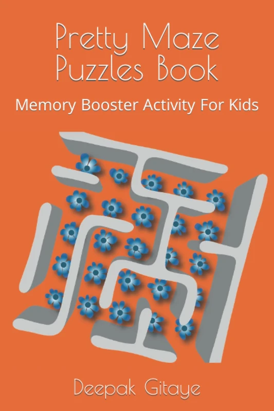 Pretty Maze Puzzles Book: Memory Booster Activity For Kids