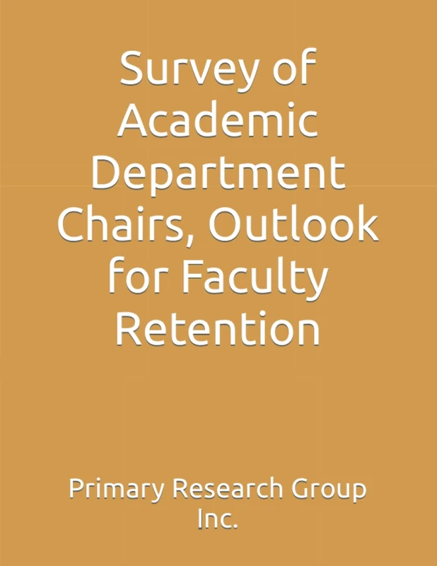 Survey of Academic Department Chairs, Outlook for Faculty Retention
