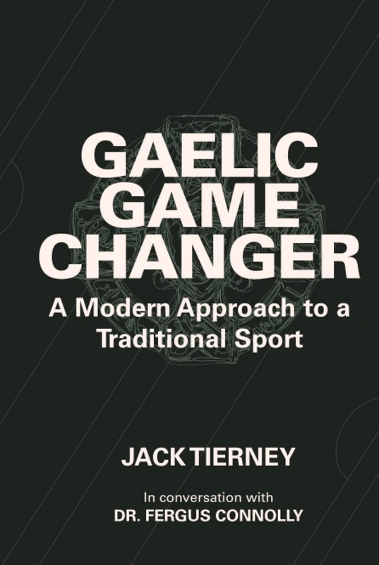 Gaelic Game Changer: A Modern Approach to a Traditional Sport - Image 1