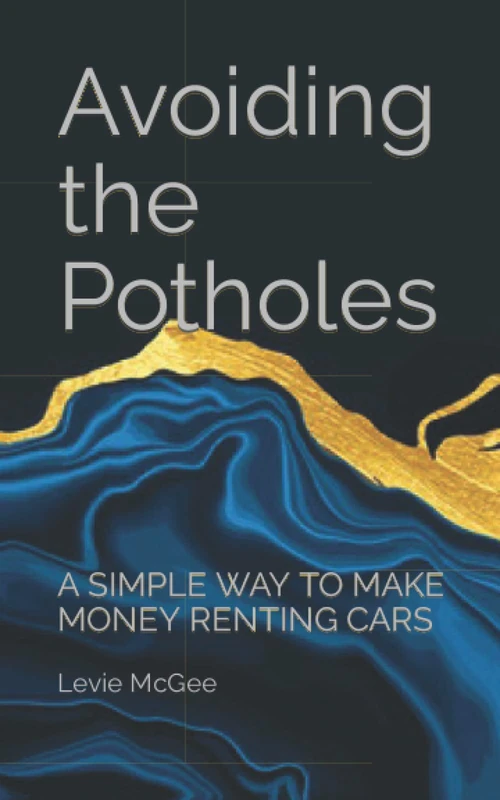 Avoiding the Potholes: A SIMPLE WAY TO MAKE MONEY RENTING CARS - Image 1
