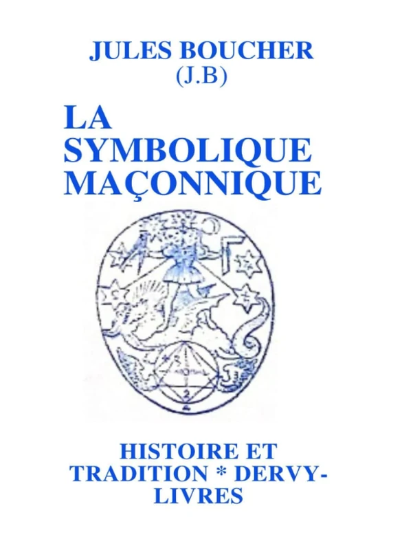 LA SYMBOLIQUE MAÇONNIQUE