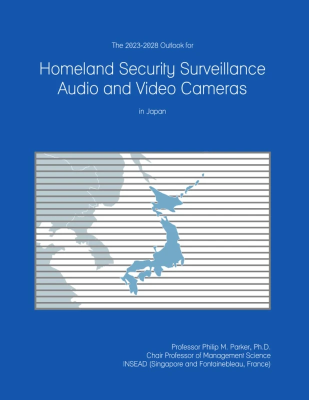 The 2023-2028 Outlook for Homeland Security Surveillance Audio and Video Cameras in Japan