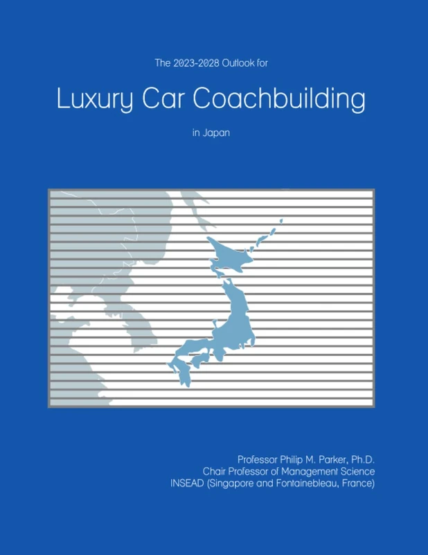 The 2023-2028 Outlook for Luxury Car Coachbuilding in Japan