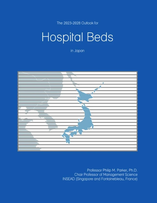 The 2023-2028 Outlook for Hospital Beds in Japan