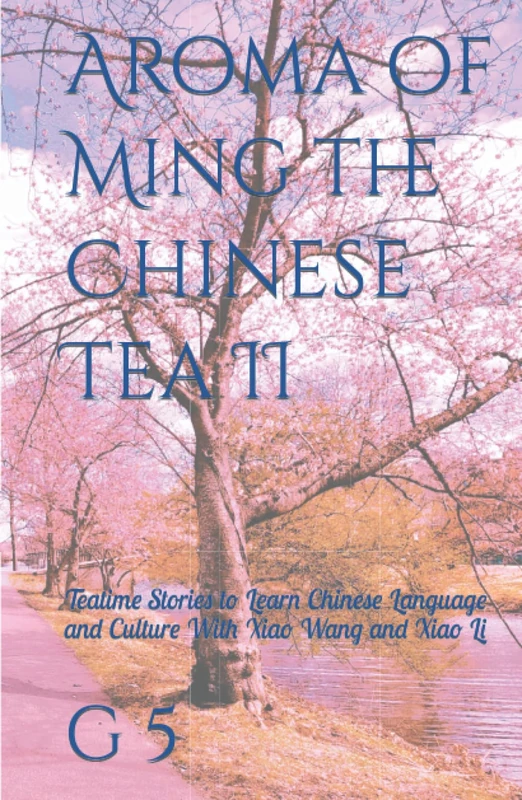 Aroma of Ming the Chinese Tea II - Language and Culture Book