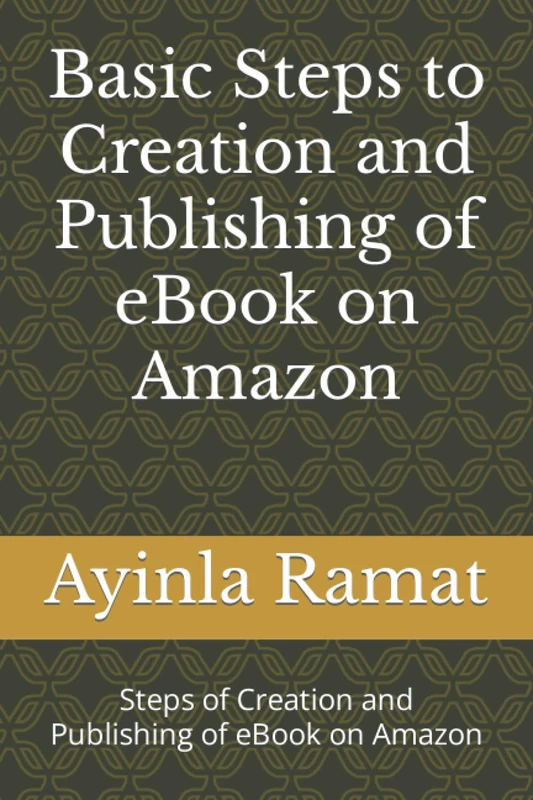 Basic Steps to Creation and Publishing of eBook on Amazon - Image 1