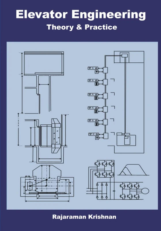 Elevator Engineering: Theory and Practice - Engineering Book
