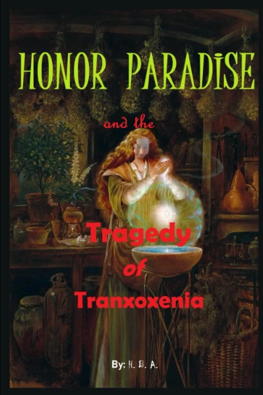 Honor Paradise and the Tragedy of Tranxoxenia