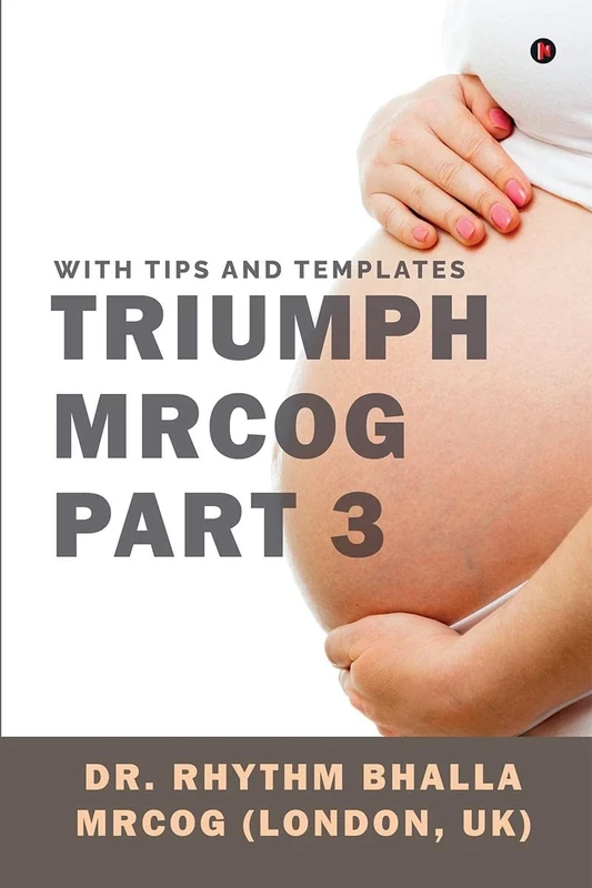 Triumph MRCOG Part 3: With Tips and Templates
